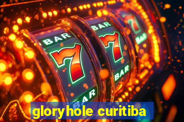 gloryhole curitiba